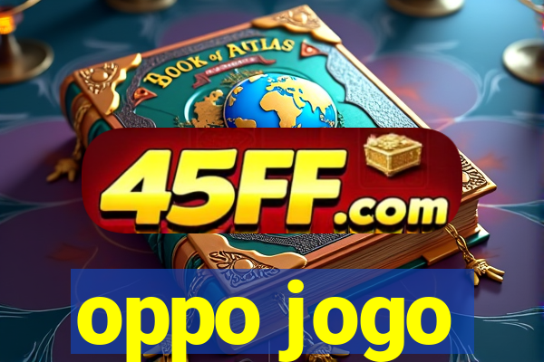 oppo jogo